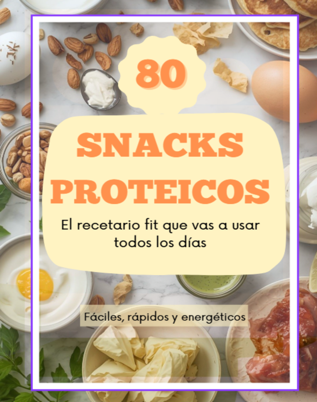 80 Snacks Proteicos